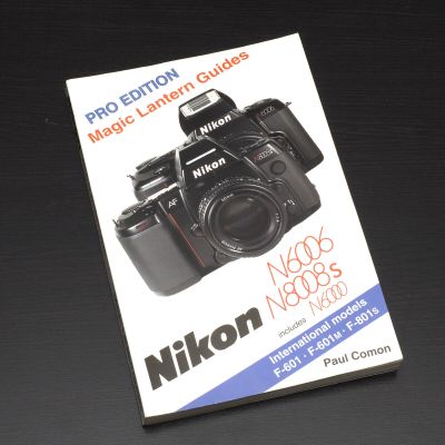 Nikon N6006, N8008s Magic Lantern Guides by Paul Comon